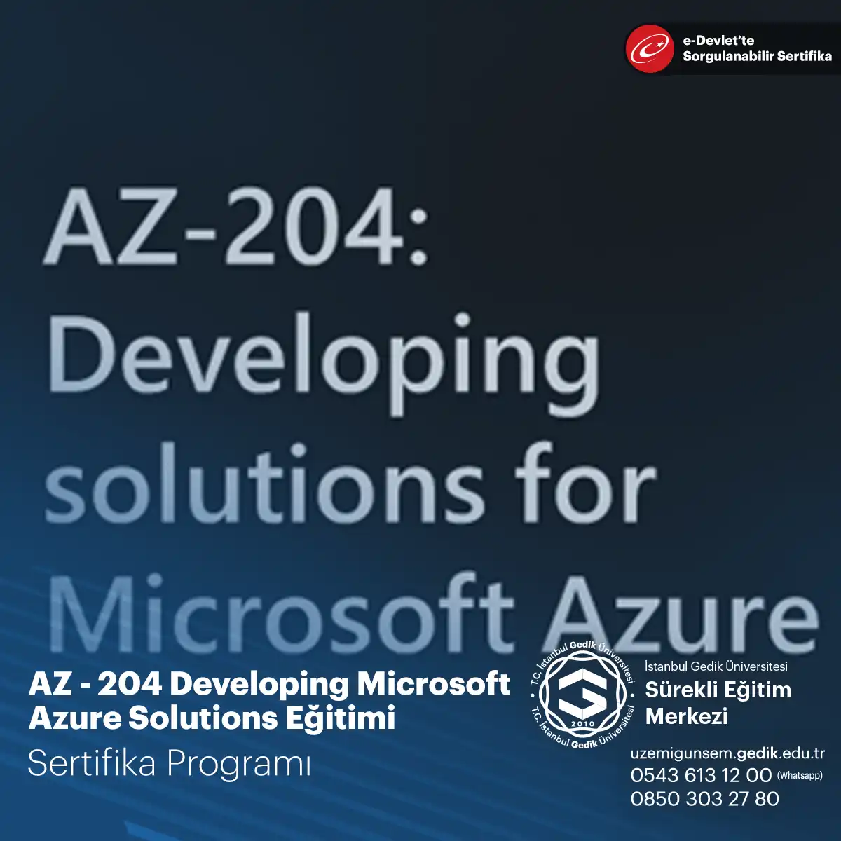 AZ - 204 Developing Microsoft Azure Solutions Eğitimi 